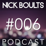 Nick Boults Podcast #006