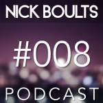 Nick Boults Podcast #008