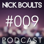 Nick Boults Podcast #009